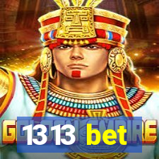 1313 bet